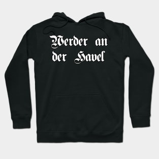 Werder an der Havel  written with gothic font Hoodie